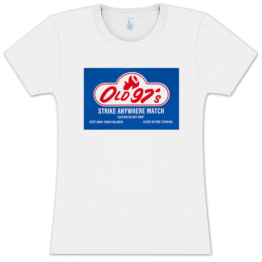 Old 97s Strike Anywhere Ladies T-Shirt